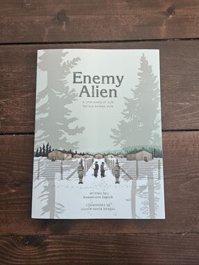 Enemy Alien: A True Story of Life Behind Barbed Wire Paperback Graphic Novel